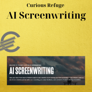 Curious Refuge – AI Screenwriting