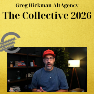 Greg Hickman AltAgency – The Collective 2026