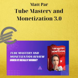 Matt Par – Tube Mastery and Monetization 3.0