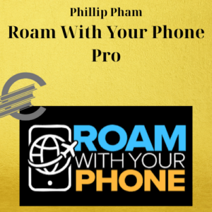 Phillip Pham – Roam With Your Phone Pro