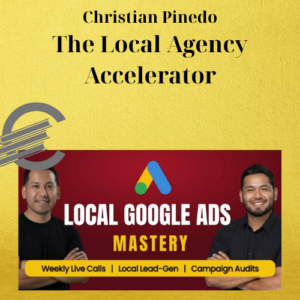 Christian Pinedo – The Local Agency Accelerator