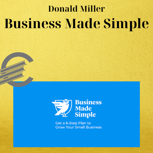 Donald Miller – Business Made Simple 1 Donald Miller – Business Made Simple