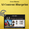 Zero Shoots – AI Content Blueprint 3 Zero Shoots – AI Content Blueprint