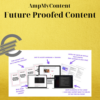 AmpMyContent – Future Proofed Content