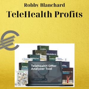 Robby Blanchard – TeleHealth Profits