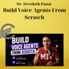 Dr. Sreedath Panat – Build Voice Agents From Scratch