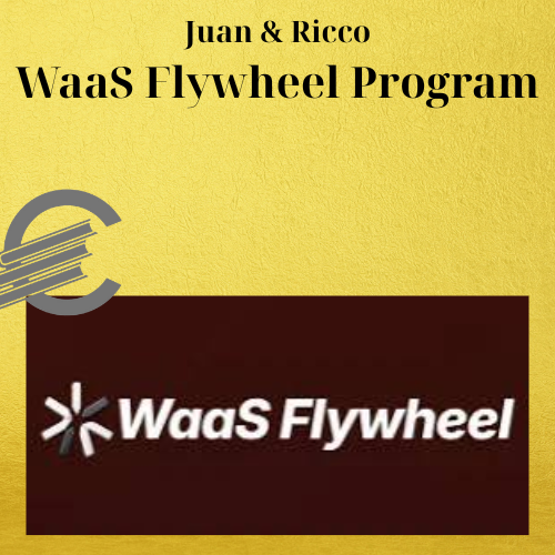 Juan & Ricco – WaaS Flywheel Program 1 Juan & Ricco – WaaS Flywheel Program