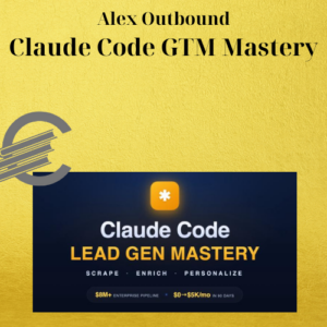 Alex Outbound – Claude Code GTM Mastery