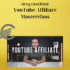 Greg Gottfried – YouTube Affiliate Masterclass
