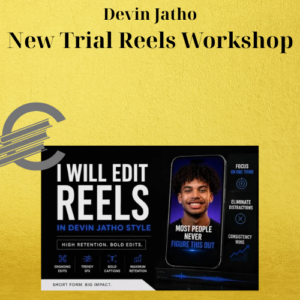 Devin Jatho – New Trial Reels Workshop