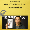 Ai With Gary – Gary YouTube & AI Automation 2 Ai With Gary – Gary YouTube & AI Automation