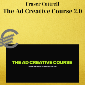 Fraser Cottrell – The Ad Creative Course 2.0