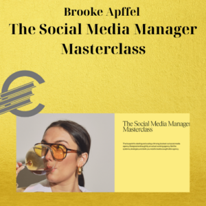 Brooke Apffel – The Social Media Manager Masterclass