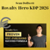 Sean Dollwett – Royalty Hero KDP 2026 3 Sean Dollwett – Royalty Hero KDP 2026