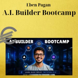 Eben Pagan – A.I. Builder Bootcamp