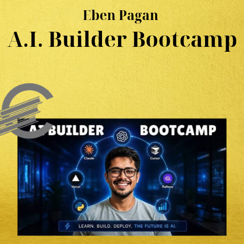 Eben Pagan – A.I. Builder Bootcamp 1 Eben Pagan – A.I. Builder Bootcamp