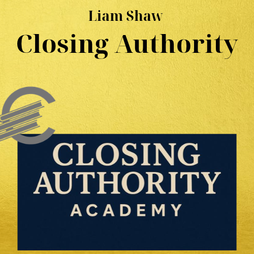 Liam Shaw – Closing Authority 1 Liam Shaw – Closing Authority
