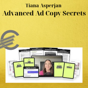 Tiana Asperjan – Advanced Ad Copy Secrets