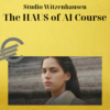 Studio Witzenhausen – The HAUS of AI Course