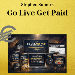 Stephen Somers – Go Live Get Paid